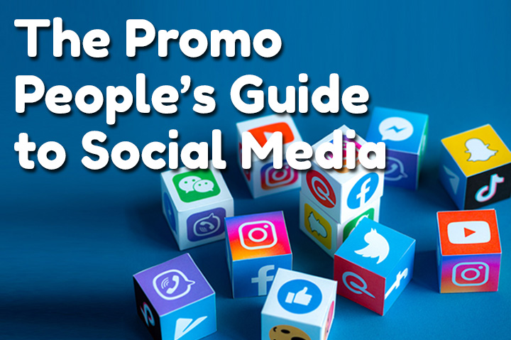 The Promo People’s Guide to Social Media